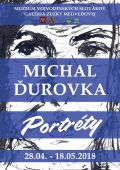 Michal Ďurovka - Portréty, samostatná výstava obrazov