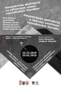 Geometrická abstrakcia vo výtvarnom umení vojvodinských Slovákov - výstava prác súčasných slovenských akademických výtvarníkov v Srbsku.